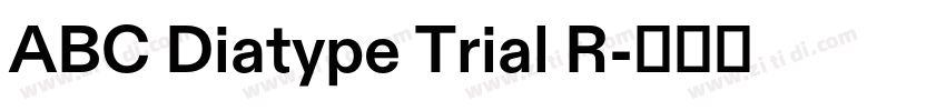 ABC Diatype Trial R字体转换